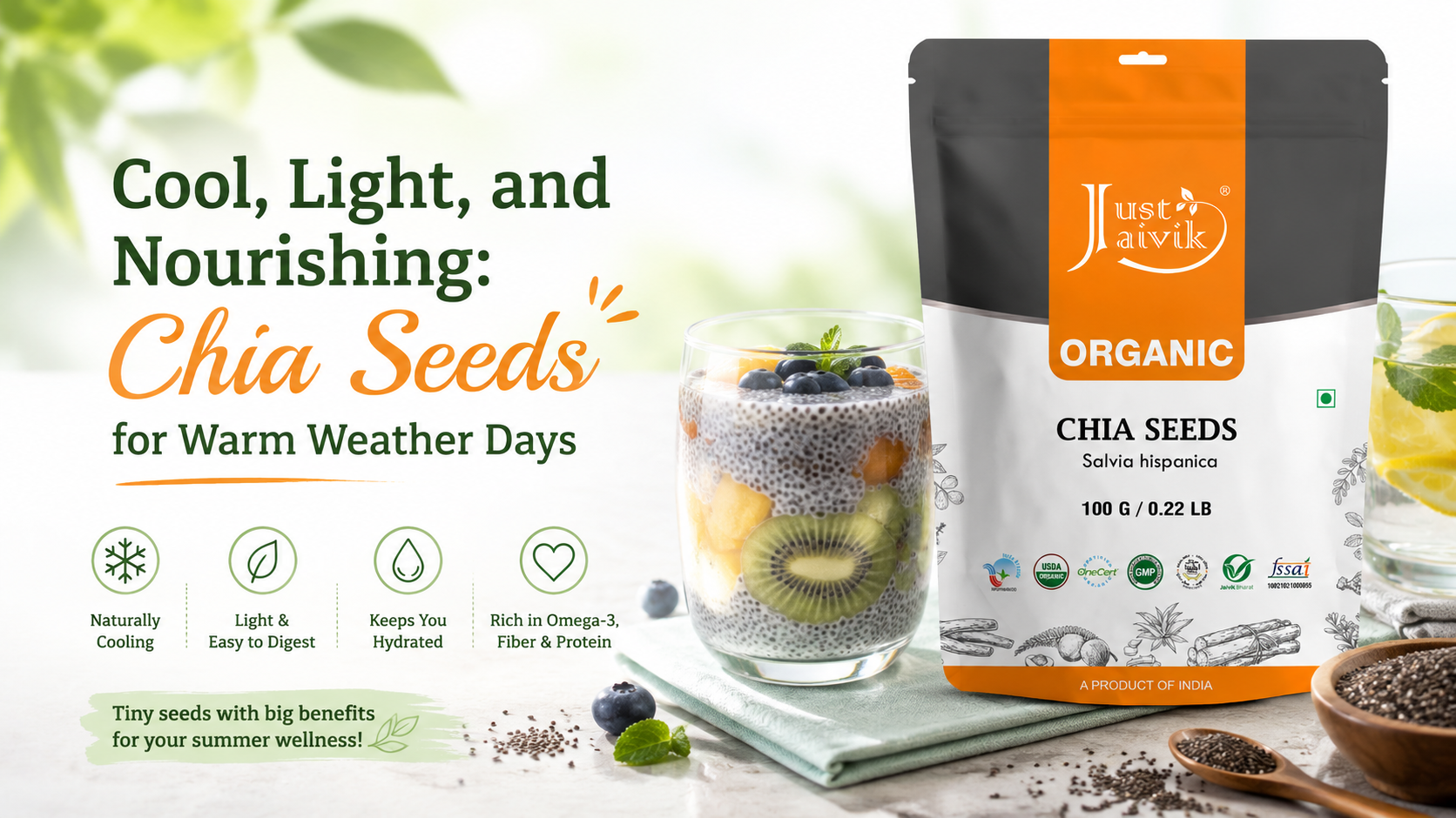 Cool, Light, and Nourishing: Chia Seeds for Warm Weather Days